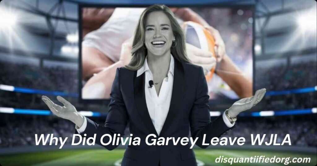 Why Did Olivia Garvey Leave WJLA
