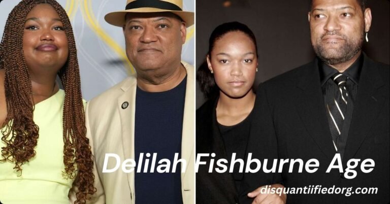 Delilah Fishburne Age