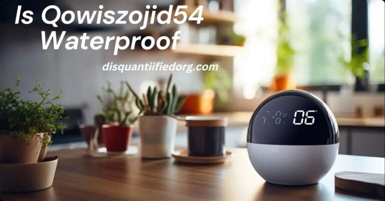 Is Qowiszojid54 Waterproof? A Comprehensive Guide