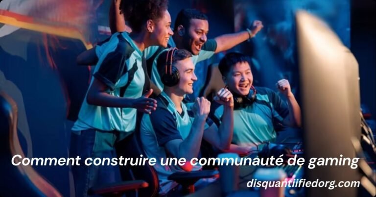 Comment construire une communauté de gaming