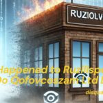 What Happened to Ruzillspex What Do Qofovcoszam Ltd Do