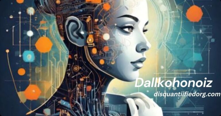 Dallkohonoiz: A Deep Dive Into the Future of Innovation, Intelligence, and Philosophy