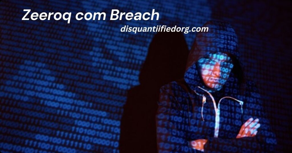 Zeeroq com Breach