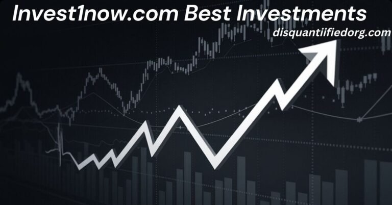 Invest1now.com Best Investments: A Complete Guide for Smart Investors