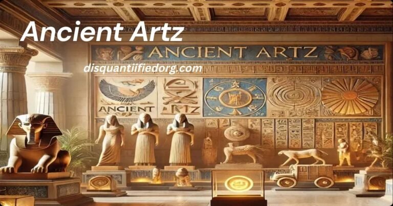 Ancient Artz: A Complete Guide to Early Civilizations’ Art, Architecture, and Culture