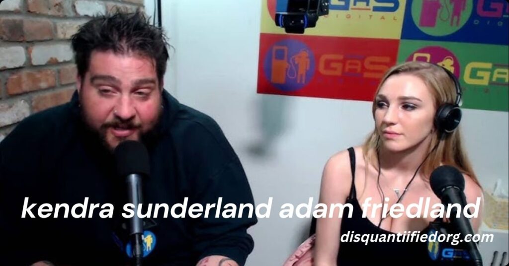 kendra sunderland adam friedland