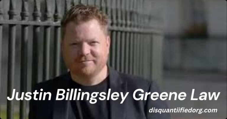 Justin Billingsley Greene Law: A Comprehensive Overview