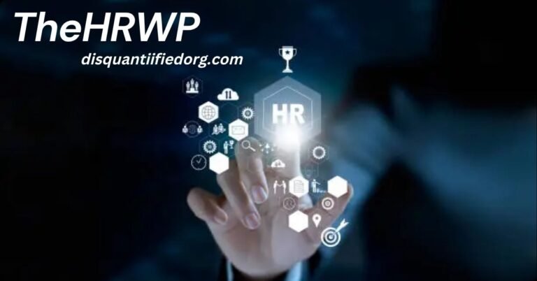 TheHRWP: A Comprehensive Guide to Understanding and Maximizing Its Potential