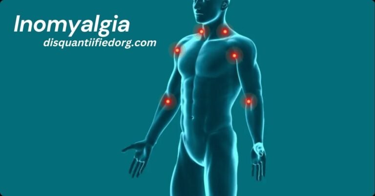Inomyalgia: Understanding, Causes, Symptoms, and Treatment