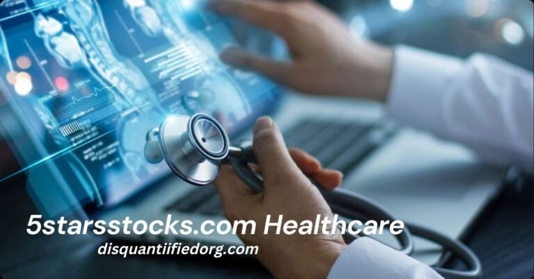 5starsstocks.com Healthcare: A Comprehensive Guide to Investment Opportunities in the Healthcare Sector