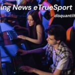 Gaming News eTrueSport