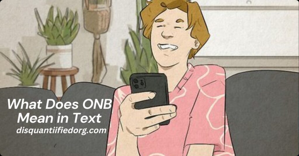What Does ONB Mean in Text