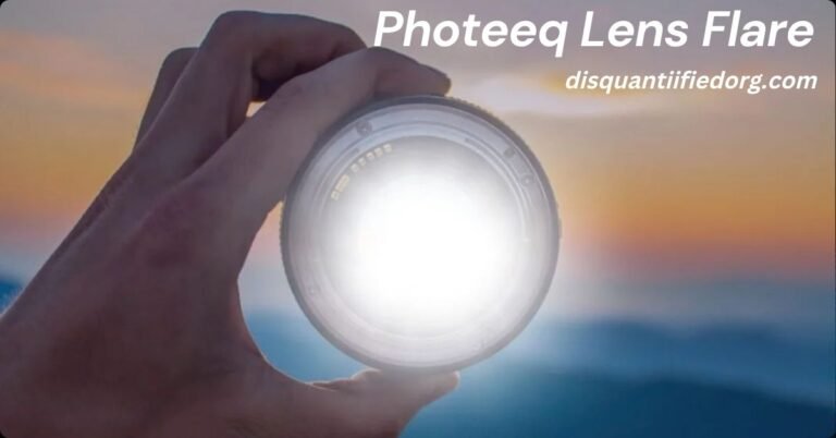 Photeeq Lens Flare: The Ultimate Guide to Creating Realistic Light and Emotion in Photos