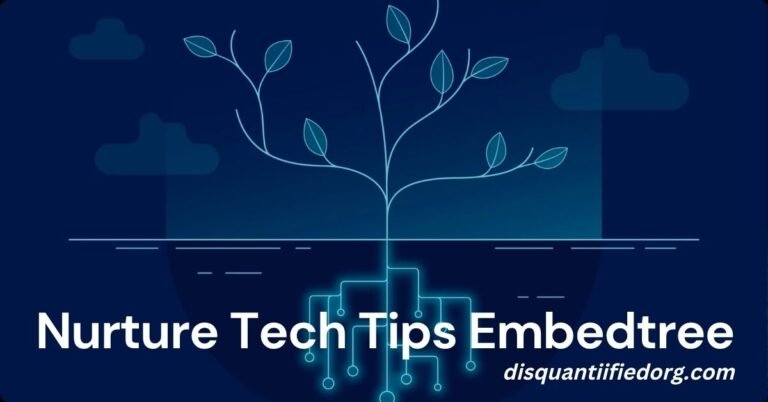 Nurture Tech Tips Embedtree: Transforming Digital Content Integration