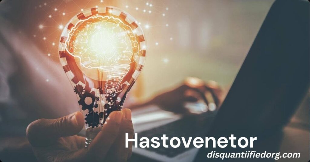 Hastovenetor